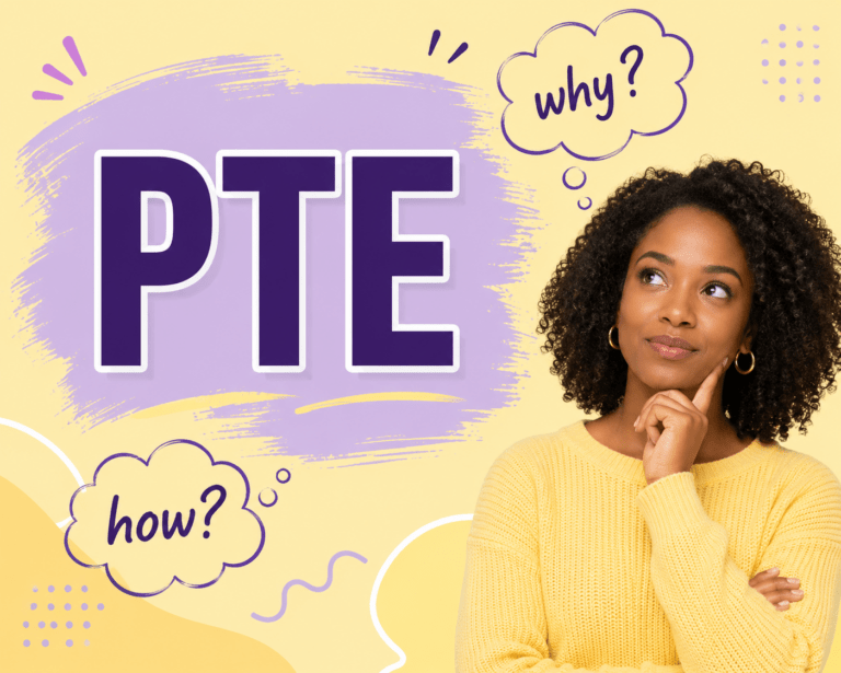 Yellow and purple graphic with large “PTE” text and a thoughtful woman, with “why?” and “how?” around it.